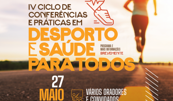 ISCE DOURO PROMOVE IV CICLO DE CONFERÊNCIAS “DESPORTO E SAÚDE PARA TODOS” A 27 DE MAIO