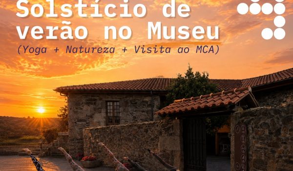 Museu Casa do Assento em Friande celebra o Solstício de Verão com sessão de Yoga e visita guiada